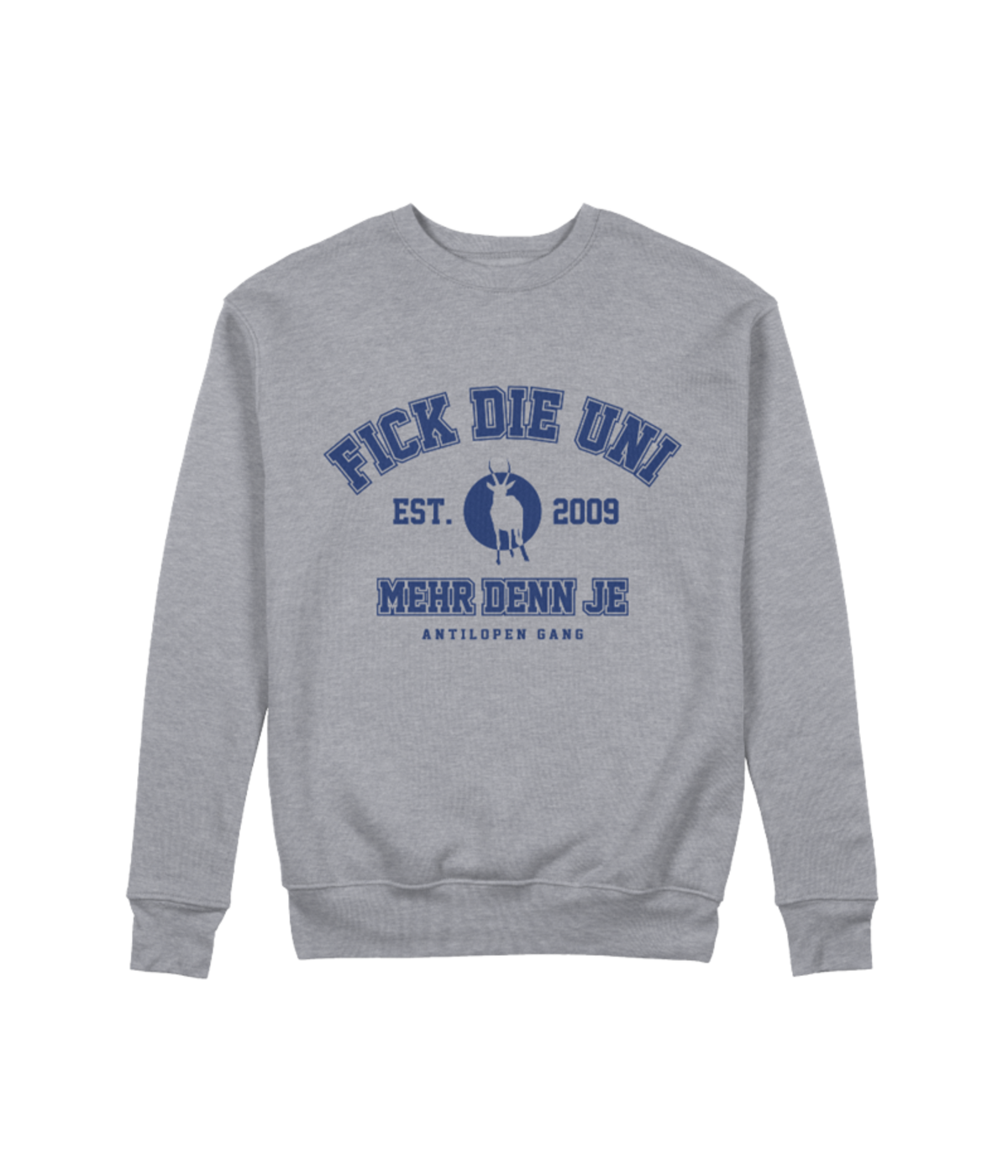 ANTILOPEN GANG: FICK DIE UNI SWEATER